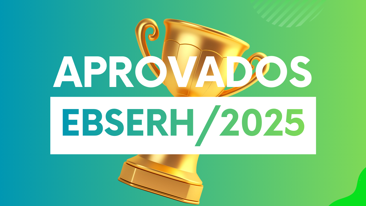 Aprovados EBSERH 2025