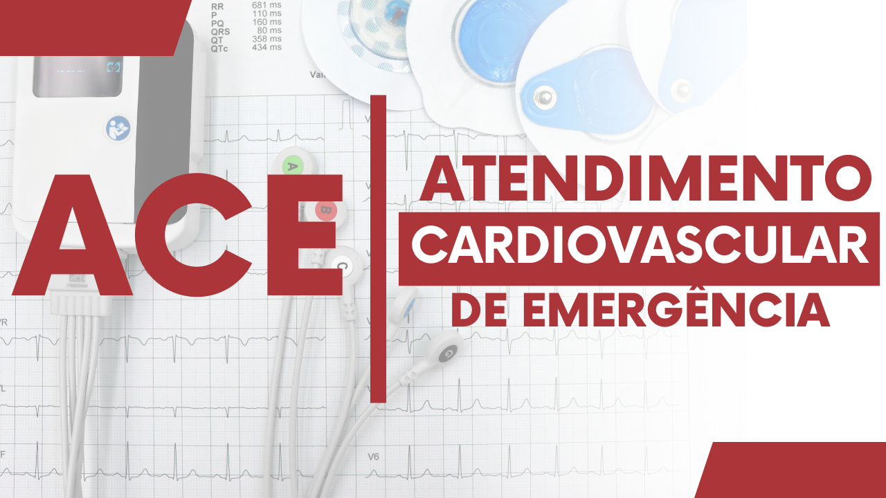 ACE - Atendimento Cardiovascular de Emergência